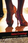 Image for Salsa crossings: dancing Latinidad in Los Angeles