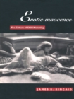 Image for Erotic Innocence: The Culture of Child Molesting