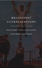 Image for Religions/globalizations: Theories and Cases.