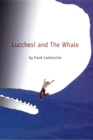 Image for Lucchesi and the Whale.