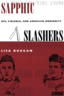 Image for Sapphic Slashers: Sex, Violence, and American Modernity