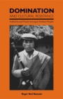 Image for Domination and cultural resistance: authority and power among an Andean people