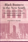Image for Black business in the New South: a social history of the North Carolina Mutual Life Insurance Company