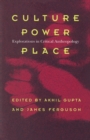 Image for Culture, power, place: explorations in critical anthropology