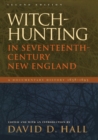 Image for Witch-Hunting in Seventeenth-Century New England: A Documentary History 1638-1693, Second Edition