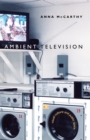 Image for Ambient television: visual culture and public space
