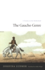 Image for The gaucho genre: a treatise on the motherland