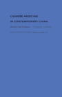 Image for Chinese medicine in contemporary China: plurality and synthesis