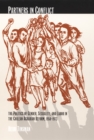 Image for Partners in conflict: the politics of gender, sexuality, and labor in the Chilean agrarian reform, 1950-1973