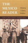 Image for The Mexico reader: history, culture, politics