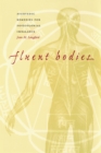 Image for Fluent bodies: Ayurvedic remedies for postcolonial imbalance