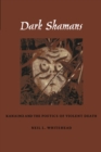 Image for Dark shamans: kanaima and the poetics of violent death