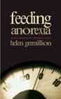Image for Feeding anorexia: gender and power at a treatment center