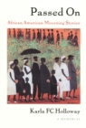 Image for Passed on: African American mourning stories : a memorial