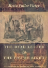 Image for Dead Letter and The Figure Eight