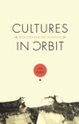 Image for Cultures in orbit: satellites and the televisual