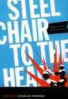 Image for Steel chair to the head: the pleasure and pain of professional wrestling