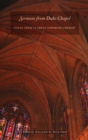Image for Sermons from Duke Chapel: voices from &quot;a great towering church&quot;