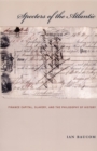 Image for Specters of the Atlantic: finance capital, slavery, and the philosophy of history