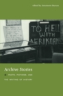 Image for Archive stories: facts, fictions, and the writing of history