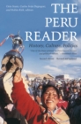 Image for The Peru reader: history, culture, politics