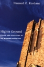 Image for Higher ground: ethics and leadership in the modern university