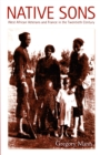 Image for Native sons: West African veterans and France in the twentieth century