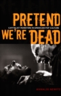 Image for Pretend we&#39;re dead: capitalist monsters in American pop culture