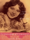 Image for Cupboards of curiosity: women, recollection, and film history
