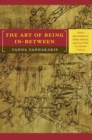 Image for The art of being in-between: native intermediaries, Indian identity and local rule in colonial Oaxaca