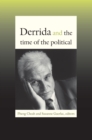 Image for Derrida and the time of the political