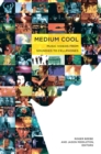 Image for Medium cool: music videos from soundies to cellphones
