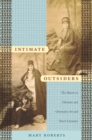 Image for Intimate outsiders: the harem in Ottoman and orientalist art and travel literature