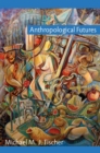 Image for Anthropological futures