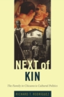 Image for Next of kin: the family in Chicano/a cultural politics