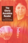 Image for The Gloria Anzaldua reader