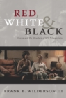 Image for Red, white &amp; black: cinema and the structure of U.S. antagonisms