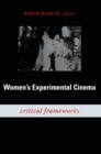 Image for Women&#39;s experimental cinema: critical frameworks