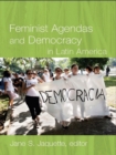 Image for Feminist agendas and democracy in Latin America
