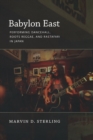 Image for Babylon East: performing dancehall, roots reggae, and Rastafari in Japan