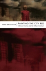 Image for Painting the city red: Chinese cinema and the urban contract