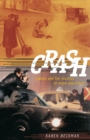Image for Crash: cinema and the politics of speed and stasis