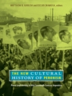 Image for The new cultural history of Peronism: power and identity in mid-twentieth-century Argentina