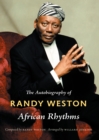 Image for African rhythms: the autobiography of Randy Weston
