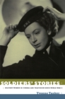 Image for Soldiers&#39; stories: military women in cinema and television since World War II