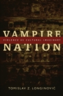 Image for Vampire nation: violence as cultural imaginary