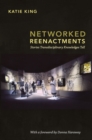 Image for Networked reenactments: stories transdisciplinary knowledges tell