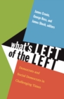 Image for What&#39;s left of the left: democrats and social democrats in challenging times