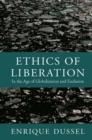 Image for Ethics of liberation in the age of globalization and exclusion