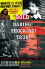 Image for &amp;quot;Bold!  Daring!  Shocking!  True!&amp;quote: A History of Exploitation Films, 1919-1959